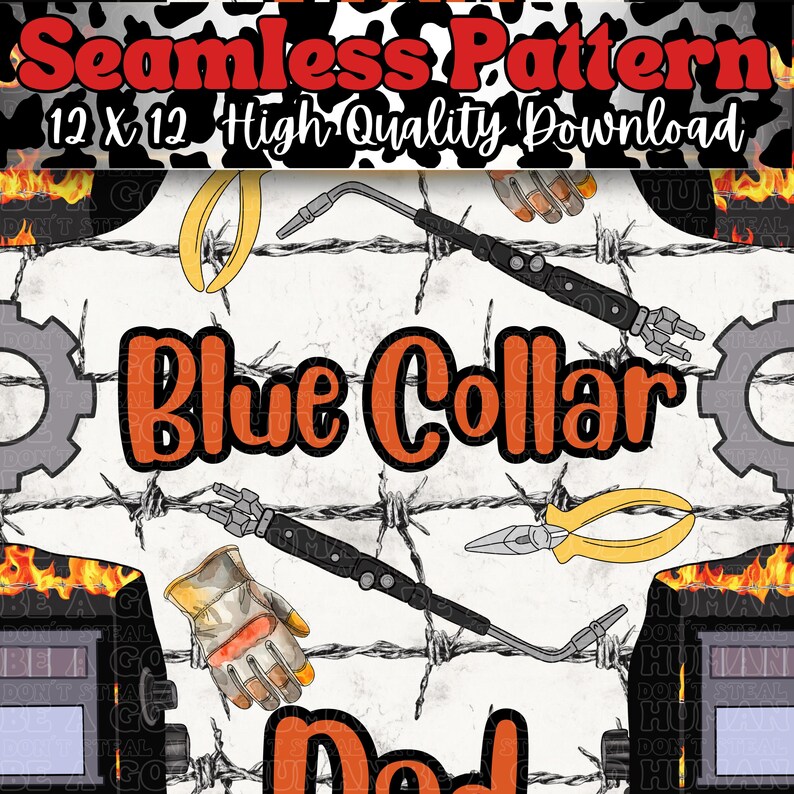 May include: Seamless pattern design featuring the words "Blue Collar" in orange, with tools like a welding torch, pliers, and a work glove. The background includes barbed wire and gear illustrations, with a cowhide pattern.
