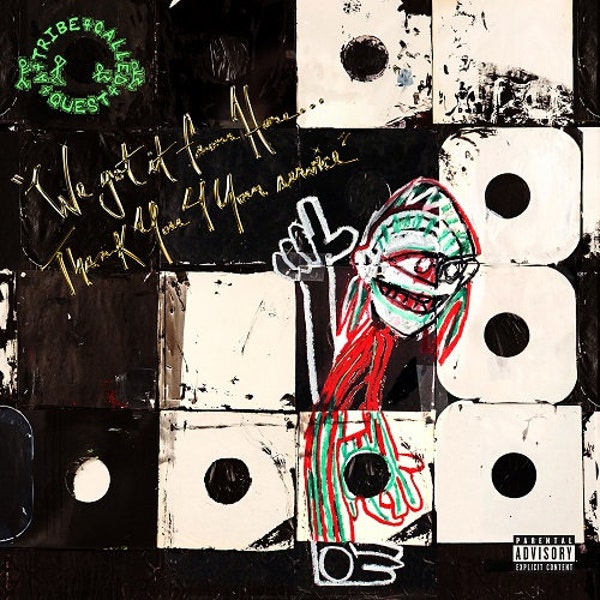 A Tribe Called Quest 'We Got It From Here...Thank You 4 Your Service' vinyl record 2LP