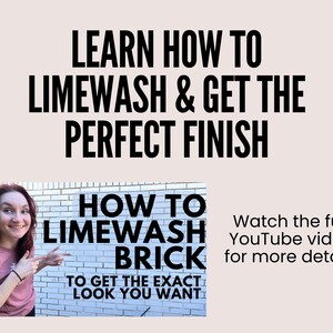 May include: A woman stands in front of a white brick wall, pointing to a sign that reads "How to Limewash Brick To Get The Exact Look You Want". The sign is in black text on a white background. The text "Watch the full YouTube video for more details" is also visible in the image.