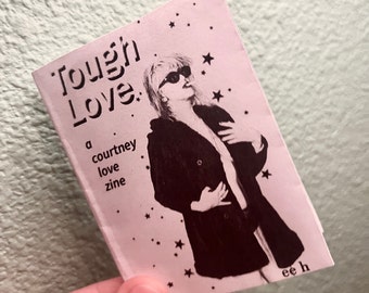 Tough Love - A Courtney Love Zine (PDF!)