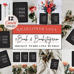 May include: Twelve Canva templates for book and bookstagram mockups featuring a variety of floral arrangements and black tablet and phone screens with the text "Your Book Here".