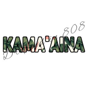 Kama&#39;aina Image + Olelo Hawaii + Hawaiian PNG + Hawaiian Sublimation