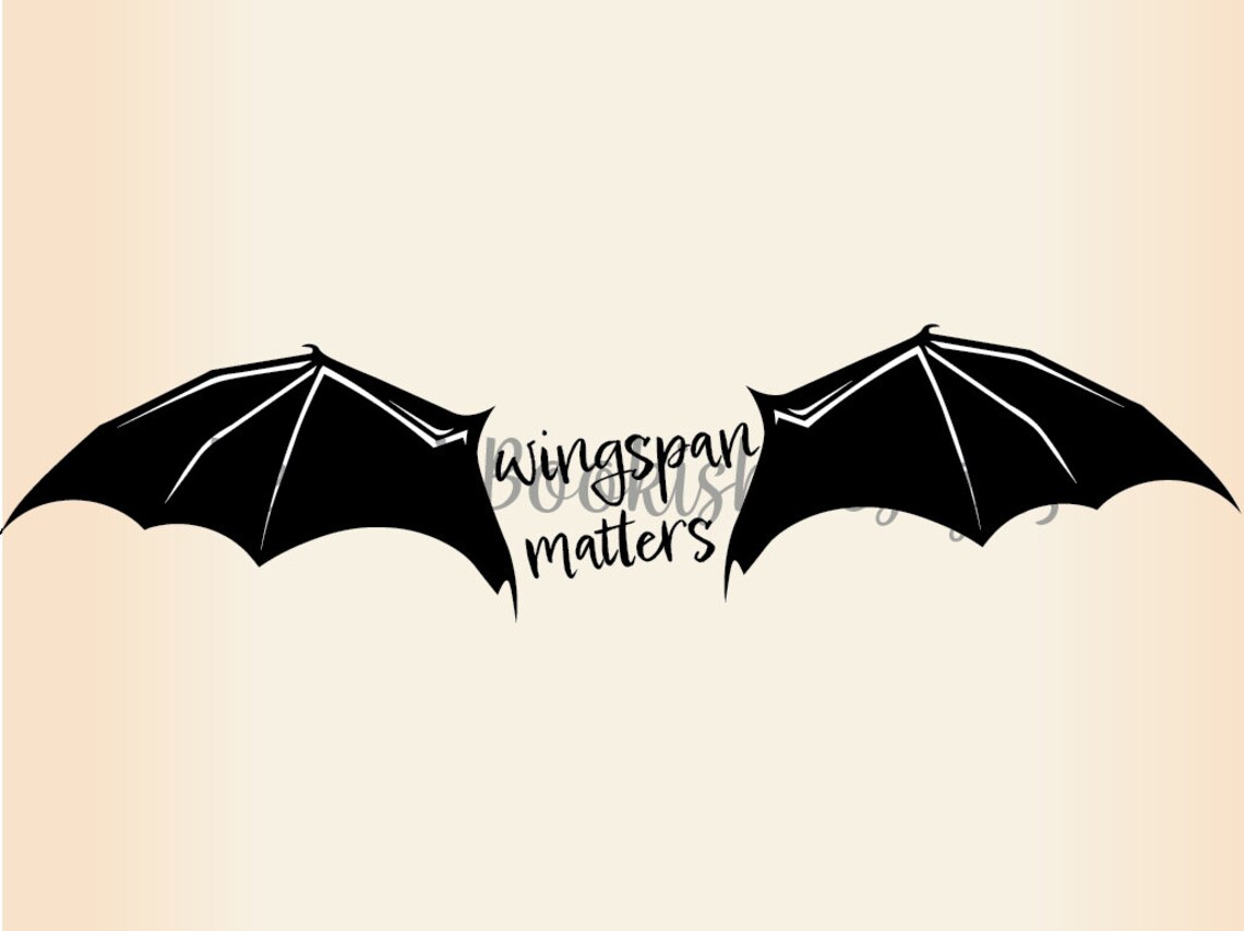 ACOTAR Wingspan Matters .svg .png .jpeg Etsy UK