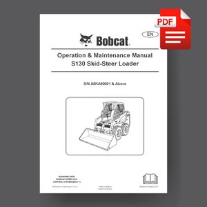 Bobcat S130 Skid Steer Loader Operation Maintenance Manual PDF