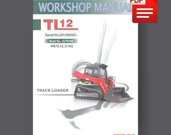 Takeuchi TL12 Skid Steer Track Loader Workshop Manual PDF - WETL12-C-XG