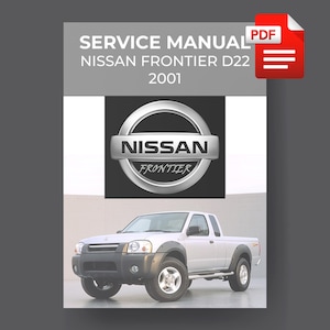 Nissan Frontier D22 Series 2001 Service Manual PDF