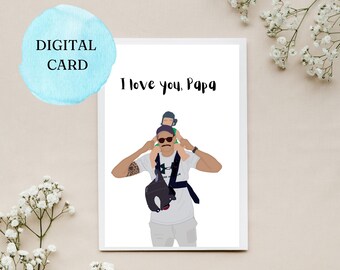 LOVE YOU PAPA Digital Download card, Greeting Card, Fathers Day Printable, Generic Dad Card, Instant Download