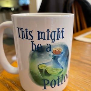 This Might be a Potion mug