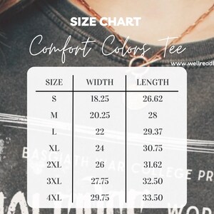 May include: A size chart for a Comfort Colors tee, with measurements in inches. The chart includes sizes S through 4XL, detailing width and length for each size. The website address wellreadbabes.com is visible.