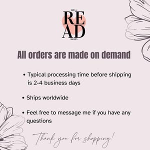 May include: A light pink graphic with the text "WELL READ BABES" and "All orders are made on demand." Additional text includes processing time, worldwide shipping, and a thank you message. Floral illustrations frame the text.