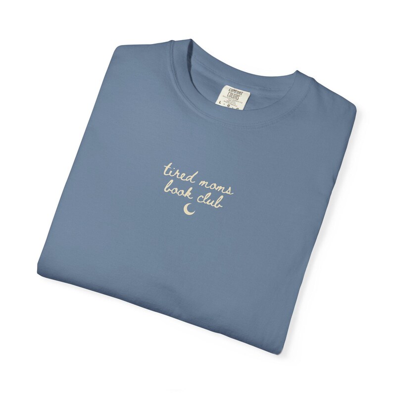 Tired Moms Club Book Swag Mama Minimalistic Shirt Comfort Colors Bookish Shirt Book Merch Book Gift Womensclothing Bookstagram Mom Book Club Blue Jean