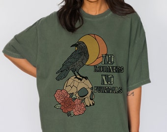 Six Of Crows No Mourners No Funerals Ketterdam Crow Club Shirt Grishaverse Booktok Merch Bookish Shirt Book Merch Kaz Brekker Comfort Colors