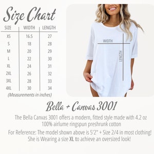May include: Size chart for Bella + Canvas 3001 t-shirts, showing width and length measurements in inches for sizes XS to 4XL. The chart includes a photo of a white t-shirt with the measurements marked.