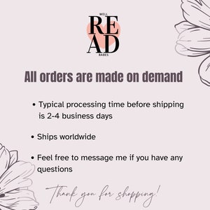 May include: A pink heart with the text "WELL READ BABES" inside. The text "All orders are made on demand" is below the heart. Below the text are three bullet points: "Typical processing time before shipping is 2-4 business days", "Ships worldwide", and "Feel free to message me if you have any questions". The text "Thank you for shopping!" is at the bottom of the image.