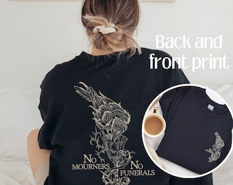 Sweat-shirt Six Of Crows No deuilners pas d'enterrements Kaz Inej Ketterdam Chemise Crow Club Grishaverse Booktok Merch Sweat-shirt livresque imprimé dans le dos