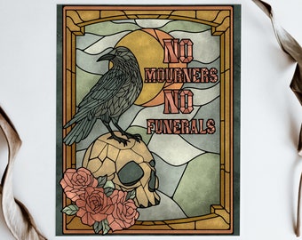 Six Of Crows No Mourners No Funerals Poster Ketterdam Crow Club Grishaverse Booktok Merch Book Merch Kaz Brekker Inej Ghafa Bookish Wall Art