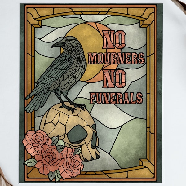 Six Of Crows No Mourners No Funerals Poster Ketterdam Crow Club Grishaverse Booktok Merch Book Merch Kaz Brekker Inej Ghafa Bookish Wall Art