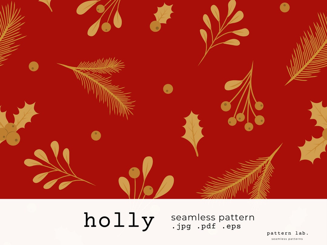 Holly Repeat Pattern Holly Plants Seamless Pattern Pdf CMYK, Jpg RGB, Eps Print Repeating ...