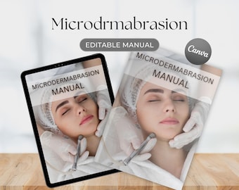 Microdermabrasion Canva Editable Course Training Manual User Guide Class Learn to Tutorial PDF Microderm Exfoliation Facial Beauty Course