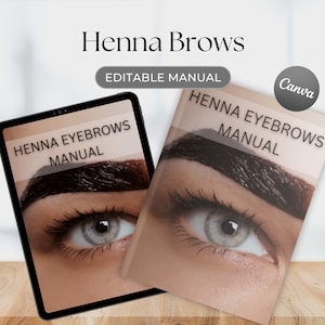 Op de afbeelding: Een afbeelding met een tablet en een handleiding, beide met de tekst "Henna Eyebrows Manual". De handleiding en tablet tonen een close-up van een oog en wenkbrauw. De tekst "Editable Manual" is ook zichtbaar. Het Canva-logo is ook aanwezig.