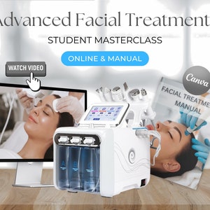 May include: A white facial treatment machine with multiple attachments and a digital display. The machine is on a wooden table with a computer monitor showing a woman receiving a facial treatment. The text "Advanced Facial Treatments" and "Student Masterclass" is at the top of the image. The text "Online & Manual" is on a blue button. The text "Watch Video" is on a blue button. A book with the text "Canva Facial Treatments Manual" is on the right side of the image.
