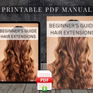 May include: A printable PDF manual titled "Beginner's Guide Hair Extensions". The cover features a model with long, curly brown hair.