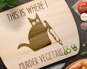 Funny Cutting Board - This Is Where I Murder Vegetables Chopping Board - Unique Gift for Mom