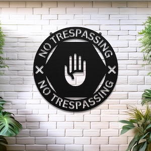 No Trespassing Metal Sign,  Do Not Enter Metal Signage, Private Property Sign