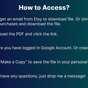 May include: A blue and green gradient background with a list of instructions on how to access a digital file. The instructions include downloading a PDF file, logging into a Google account, and making a copy of the file. The instructions are accompanied by icons representing an email, a PDF file, a Google logo, a document, and a chat bubble.