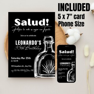May include: Black and white printable invitation for a 35th birthday party. The invitation features a tequila bottle illustration and the text "Salud! Porque la vida es mejor con tequila."  Join us to celebrate Leonardo's 35th Birthday. Saturday, March 25th at 7:00 PM. 123 Anywhere At., Any City. RSVP 123-456-7890 by March 15th.