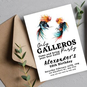 May include: A white invitation with a black and white text overlay. The text reads "Only GALLEROS Come and bring your best Gallo Party Alexander's 55th Birthday Saturday February 25TH, 7PM 123 Anywhere At., Any City rsvp 123-456-7890 by Feb 15th". The background features a watercolor illustration of two colorful roosters facing each other.