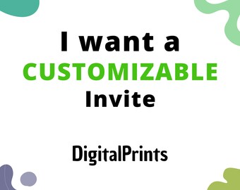 I want a customizable invite