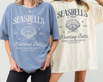 Personalized Seashells and Wedding Bells Bachelorette Party Shirt, Custom Bride Name Location, Coastal Beach Bach Party,Bridesmaids Matching