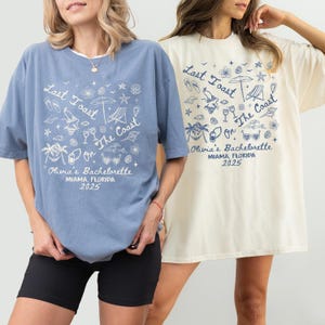 Last Toast On The Coast Comfort Colors Shirt Personalized Luxury Bachelorette Coastal Bridesmaid Gifts Custom Beach Bachelorette Party Shirt