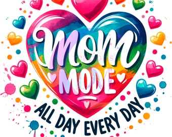 DTF Fête des Mères - coeur coloré « mode maman, toute la journée, tous les jours »
