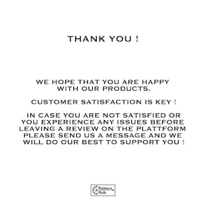 May include: White background with the text "THANK YOU!" and a message about customer satisfaction. The message encourages customers to contact the seller with any issues before leaving a review. The Pattern Hub logo is at the bottom.