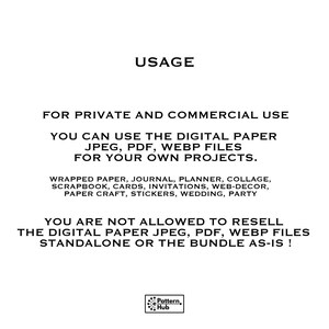 May include: White background with text about the usage of digital paper files. The text states the files can be used for private and commercial use. The files are JPEG, PDF, and WEBP. Uses include wrapped paper, cards, and stickers.