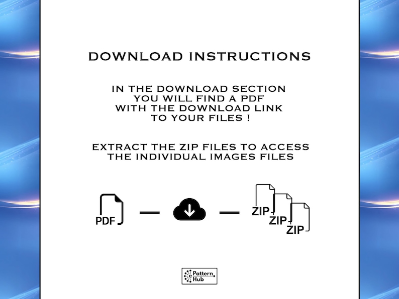 May include: A white graphic with black text that reads "DOWNLOAD INSTRUCTIONS". Instructions include finding a PDF with a download link and extracting ZIP files. Icons for PDF, a download arrow, and ZIP files are also present.