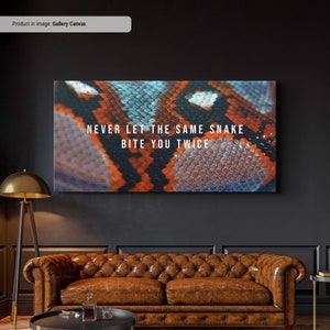 Non lasciare mai che lo stesso serpente ti morda due volte - Arte da parete motivante, tela con citazione motivazionale audace, decorazione da parete ispiratrice, stampa artistica del serpente