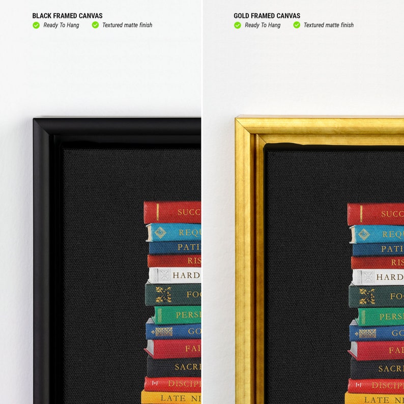 Op de afbeelding: Een zwart ingelijst canvasprint met een stapel boeken met woorden zoals "Succes", "Hard werken", "Discipline" en "Late nachten" gedrukt op de ruggen. Het canvas is textuur en klaar om op te hangen.