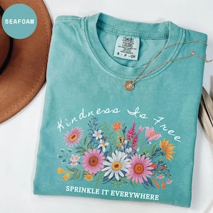 Kindness is Free Sprinkle It Everywhere tshirt, Positive Sweater, Boho Inspirational Sleeve, Positive Quote tee, Be Kind Sweatshirt