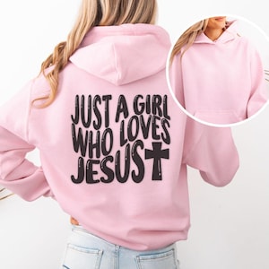 Christian Hoodie: &quot;Just a Girl Who Loves Jesus&quot; Bible Verse Sweatshirt