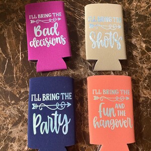 Bachelor drink holders, bachelorette drink holder, funny drink holders, I’ll bring the alcohol, beer holder, can holder, beverage holder