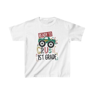 Ready to Crush First Grade Shirt, Monster Truck Shirt, First Grade Gift, Kids Heavy Cotton™ Tee