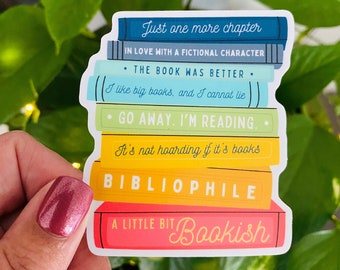 Bibliophile / Rainbow Book Stack / Bookish Quotes / Just One More Chapter / Bibliophile / Waterproof Vinyl Sticker OR Magnet