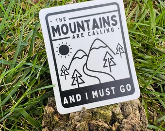The Mountains Are Calling / And I Must Go / Waterproof, Dishwasher Safe Vinyl Sticker