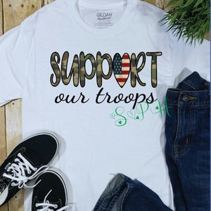 Support Our Troops Shirt/Proud Military Shirt/Custom Military Shirt/Troops Shirt/Military Graduation Shirt/Custom Military Shirt