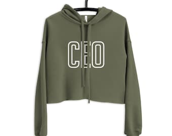 Female CEO Crop Hoodie, Boss Babe Apparel, CEO Block Lettering, Lady Boss Trendy Sweatshirt, Small Business Owner Shirt