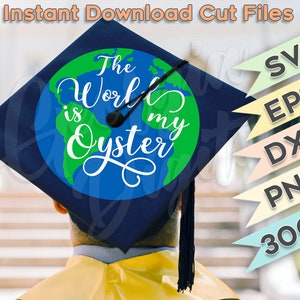 Graduation Cap Design | De wereld is mijn oester | | Cricut Silhouet | Bestanden knippen | Digitale download | Afdrukbare PNG 300 dpi