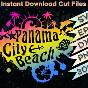 May include: A colorful digital design featuring the words "Panama City Beach" with beach-themed graphics like palm trees, a sun, and an anchor. The design includes file formats: SVG, EPS, DXF, and PNG.